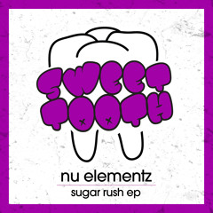 NU ELEMENTZ - SINISTER (OUT NOW SWEET TOOTH RECS)
