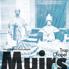~Muirs~ - Treats In the Trapel
