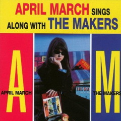 April march and The Makers - Explosion