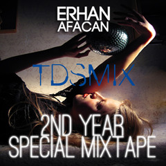 Erhan Afacan - TDSMIX 2th Year Special Mixtape