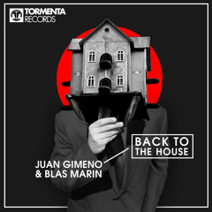 Juan Gimeno & Blas Marin - Back To The House