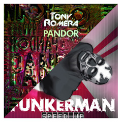 Tony Romera Vs Funkerman - Speed Pandor (Luxure Mashup) **FREE DOWNLOAD**