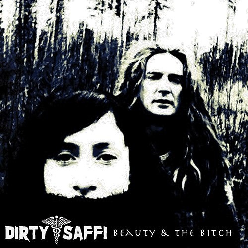 Dirty Saffi -beauty and the bitch -30 min mix