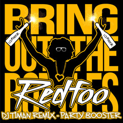 Redfoo ft Lil jon - Bring out the bottles (Dj TiMan Remix Party Booster)
