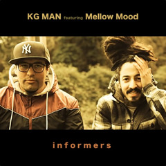 KG Man Featuring Mellow Mood - Informers