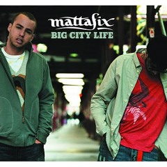 Mattafix - Big city life (Remix)