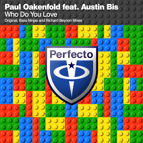 Paul Oakenfold feat. Austin Bis - Who Do You Love (Richard Beynon Full Vocal Mix)