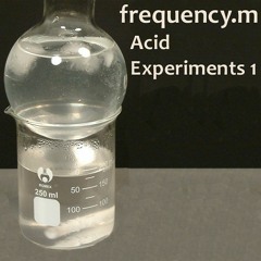 Acid Experiments 1 (fm047)