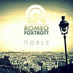 Romeofoxtrott - Noble (Talul Remix)