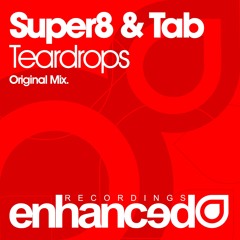 Enhanced155 : Super8 & Tab - Teardrops (Original Mix)