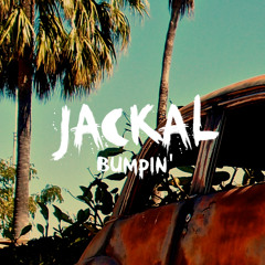 Jackal - Bumpin' (Original Mix) [FREE DOWNLOAD]
