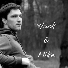 ► Hank & Mike (Nordfriesland) ◄ (D/20XX) ᴼᴿᴵᴳᴵᴺᴬᴸ