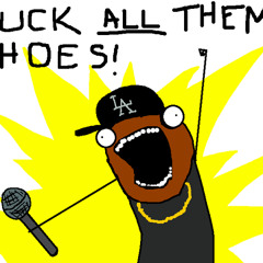 Tyler2Tymez ,Ft-Kush..,Fuckk Hoess.