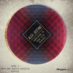 Alex Justino - Something In Your Eyes (PONY & Martin Augustin Remix)