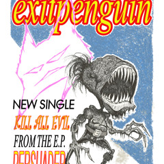 EXITPENGUIN   kill all evil
