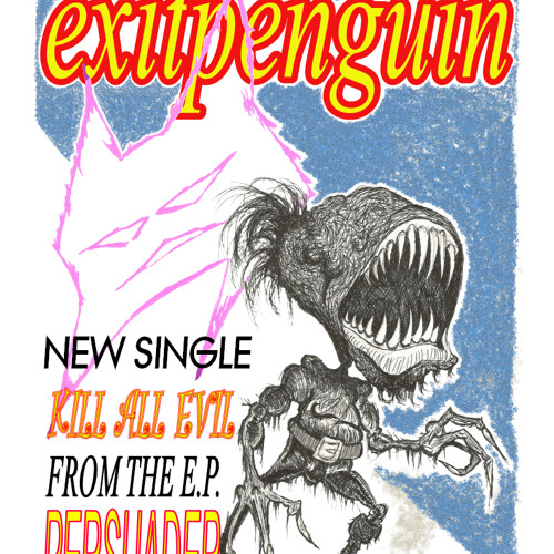 EXITPENGUIN   kill all evil