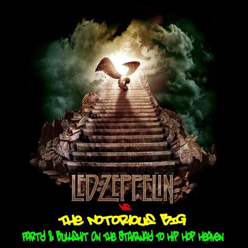Stream Led Zeppelin Vs. Gramatik & Biggie - Party & Bullshit On The Stairway  To Heaven (Eye Scream Bootleg) by EYE SCREAM | Listen online for free on  SoundCloud