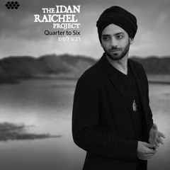 The Idan Raichel Project "Quarter To Six" (Preview)