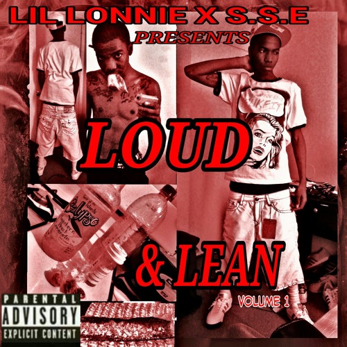 Lil Lonnie Loud And Lean Demo