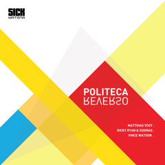 Politeca - Reverso (Ricky Ryan & Kosmas Mix) - SICK WATONA