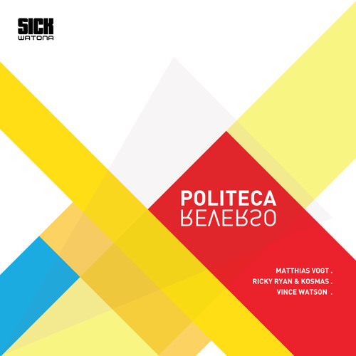 Politeca - Reverso (Ricky Ryan & Kosmas Mix) - SICK WATONA