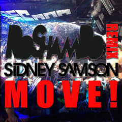 Sidney Samson - Move! (RoShamBo Remix)