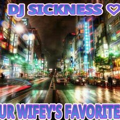 Dale MIXX  - Dj Sickness