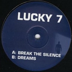 Lucky 7- Break the Silence
