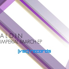 [VSAC03R1]: Aldin - Imperial March - EP (Previews) [Out 25th Of March]