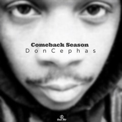 Don Cephas- Comeback Season [Prelude To The Four-Five, Part 1] @doncephas