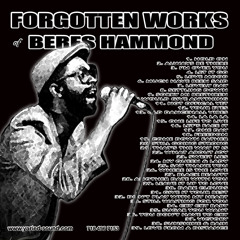 Forgotten Works of Beres Hammond