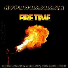 NCR044 Hypnoassassin Fire Time Michael Wenz Remix