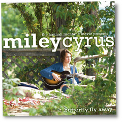 Butterfly Fly Away - Miley Cyrus feat. Billy Ray Cyrus