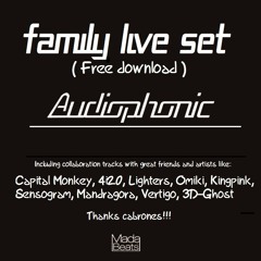 Audiophonic - Family Live Set
