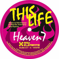 Heaven 7 - This Life (Technikore Remix)