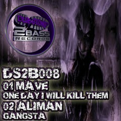 DS2B008-01 - Mave-One Day I Will Kill Them - OUT NOW!!!!!