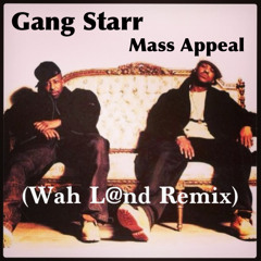Gang Starr / Mass Apeal (WhatQ Remix)