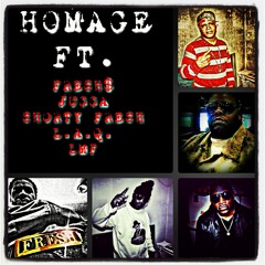 Homage: ft. Jugga, Shorty Fresh, L.A.Q, and LMF, and hosted by FreshMoney