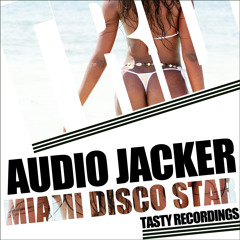 Audio Jacker - Miami Disco Star EP **Out Now at Traxsource**