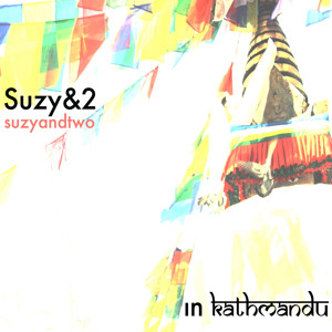 Suzy&2 in Kathmandu - in Another City