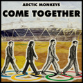 The&#x20;Beatles Come&#x20;Together&#x20;&#x28;Arctic&#x20;Monkeys&#x20;Cover&#x29; Artwork