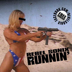Rebel Sonix - Runnin' (128-140-112-140 Transition version)