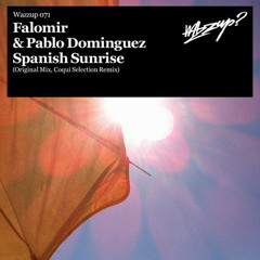Falomir! & Pablo Dominguez - Spanish Sunrise (OUT NOW!)