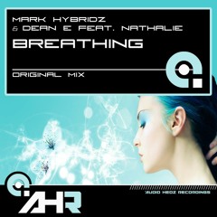 Mark HybridZ & Dean E feat. Nathalie - Breathing ***OUT NOW***