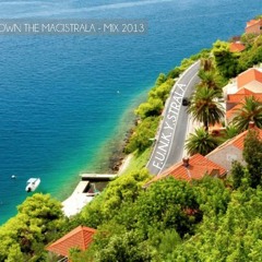 "CRUISING DOWN THE MAGISTRALA" (summer edition 2013)    mixed by: F.U.N.K.Y.STRALA - SOUNDSYSTEM