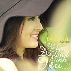 Va Em Da Biet Minh Yeu (Acoustic Version) - Bao Anh