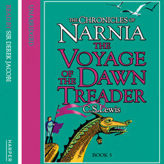 The Voyage of the Dawn Treader: The Chronicles of Narnia (5) by C. S. Lewis, read by Derek Jacobi