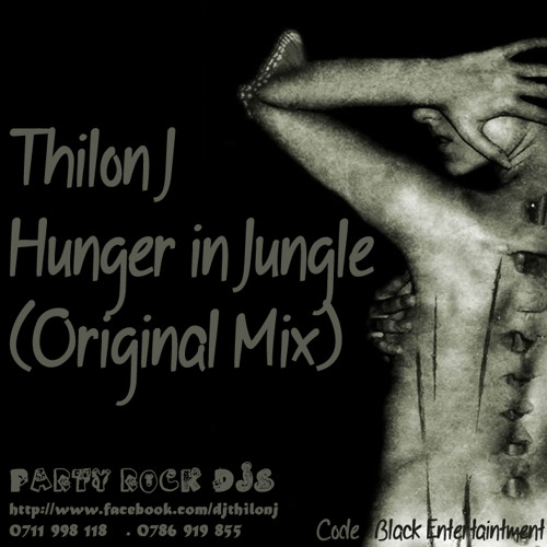 Thilon Jay - Hunger In Jungle (Original mix)