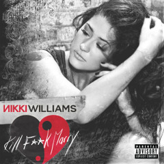 Nikki Williams - Kill Fuck Marry (Le' Veque Remix)