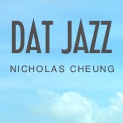 DAT Jazz - Nicholas Cheung